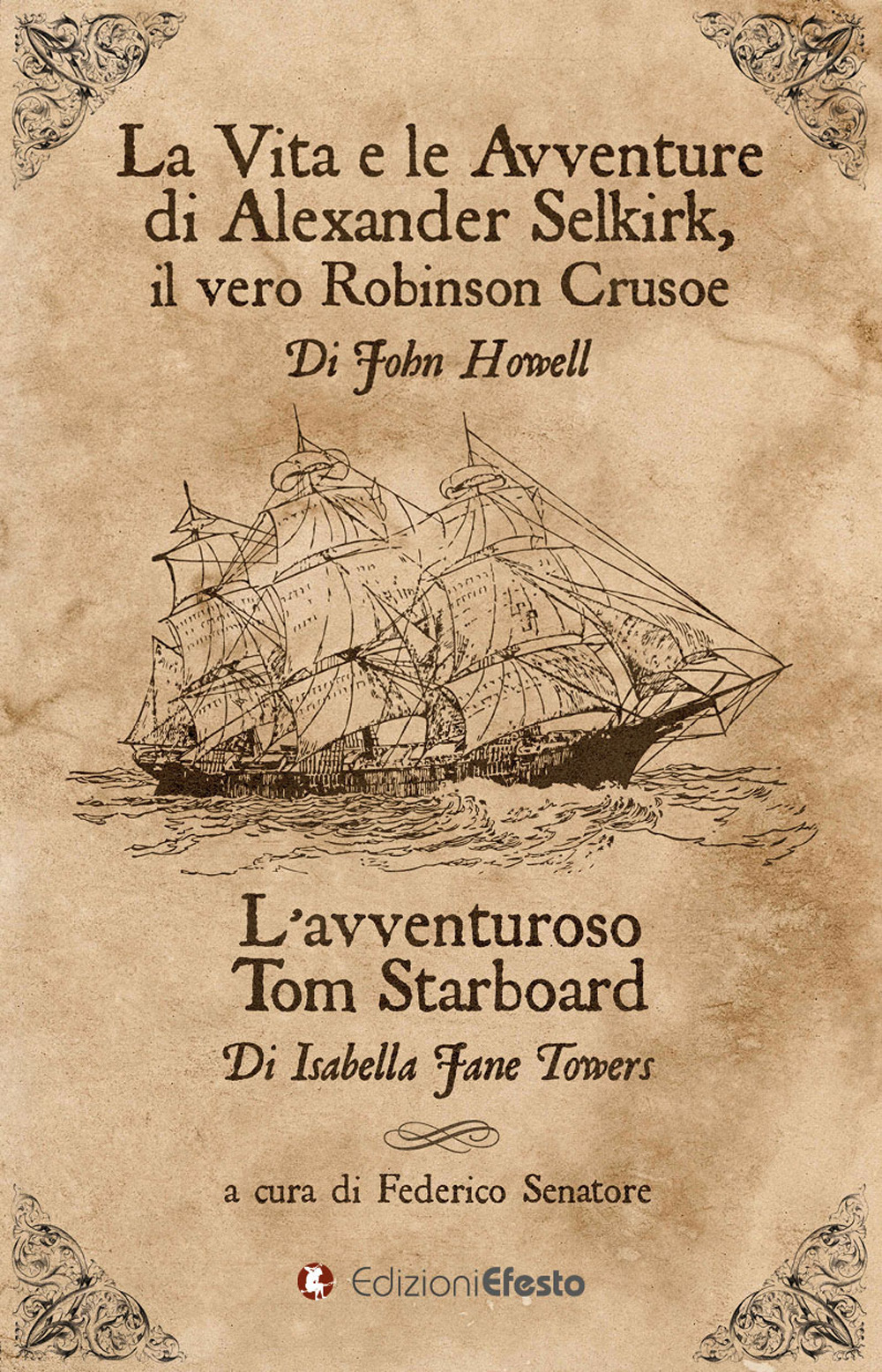 La vita e le avventure di Alexander Selkirk, il vero Robinson Crusoe-L'avventuroso Tom Starboard
