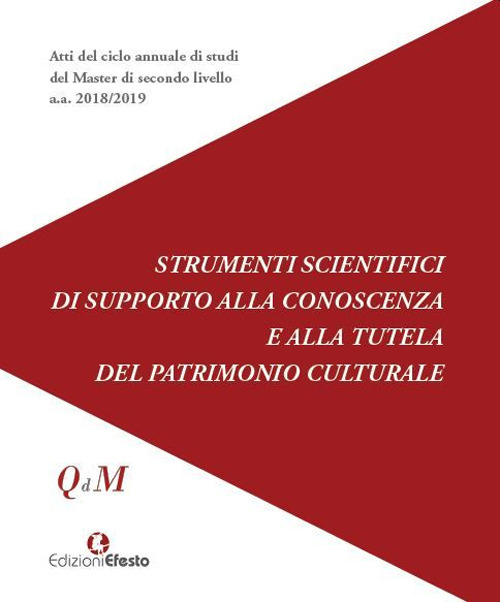 Strumenti scientifici di supporto alla conoscenza e alla tutela del patrimonio culturale