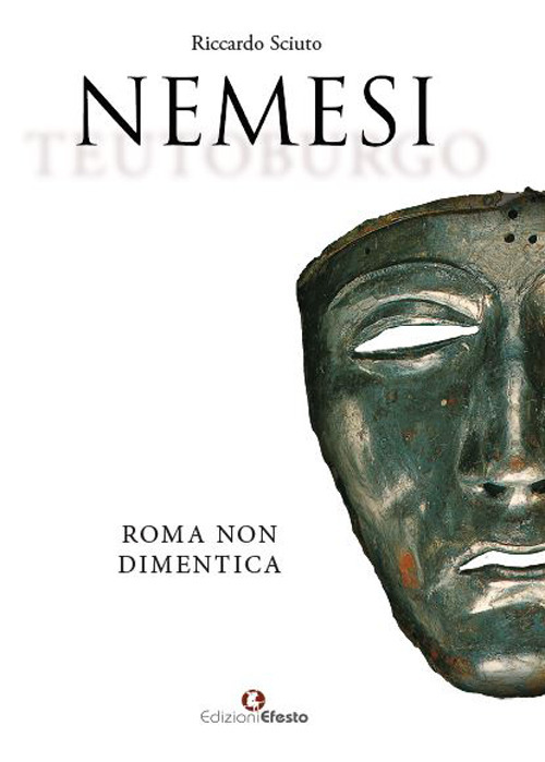 Nemesi. Roma non dimentica