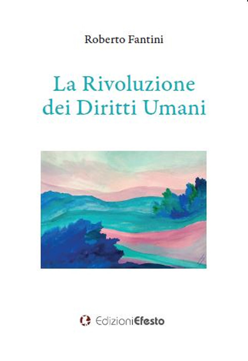 La rivoluzione dei diritti umani