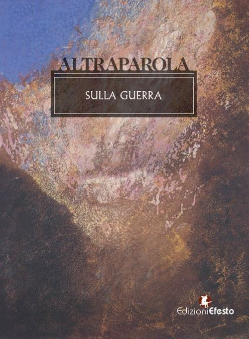 Altraparola. Sulla guerra