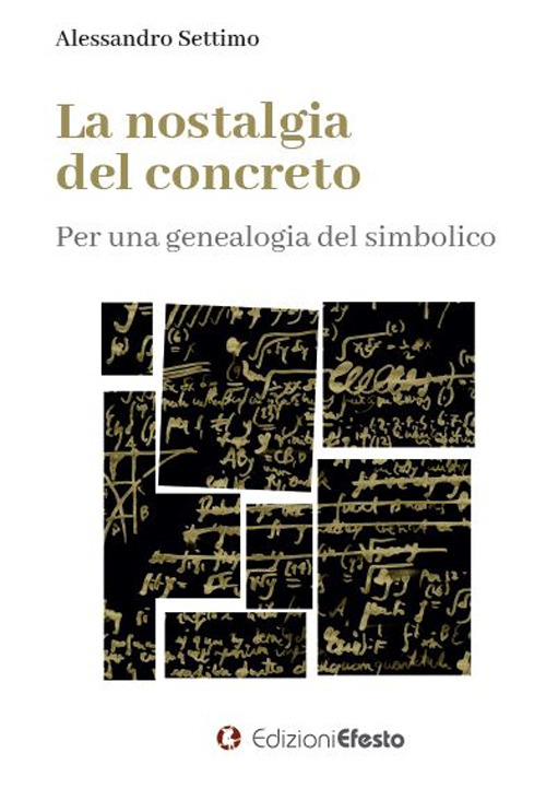 La nostalgia del concreto. Per una genealogia del simbolico