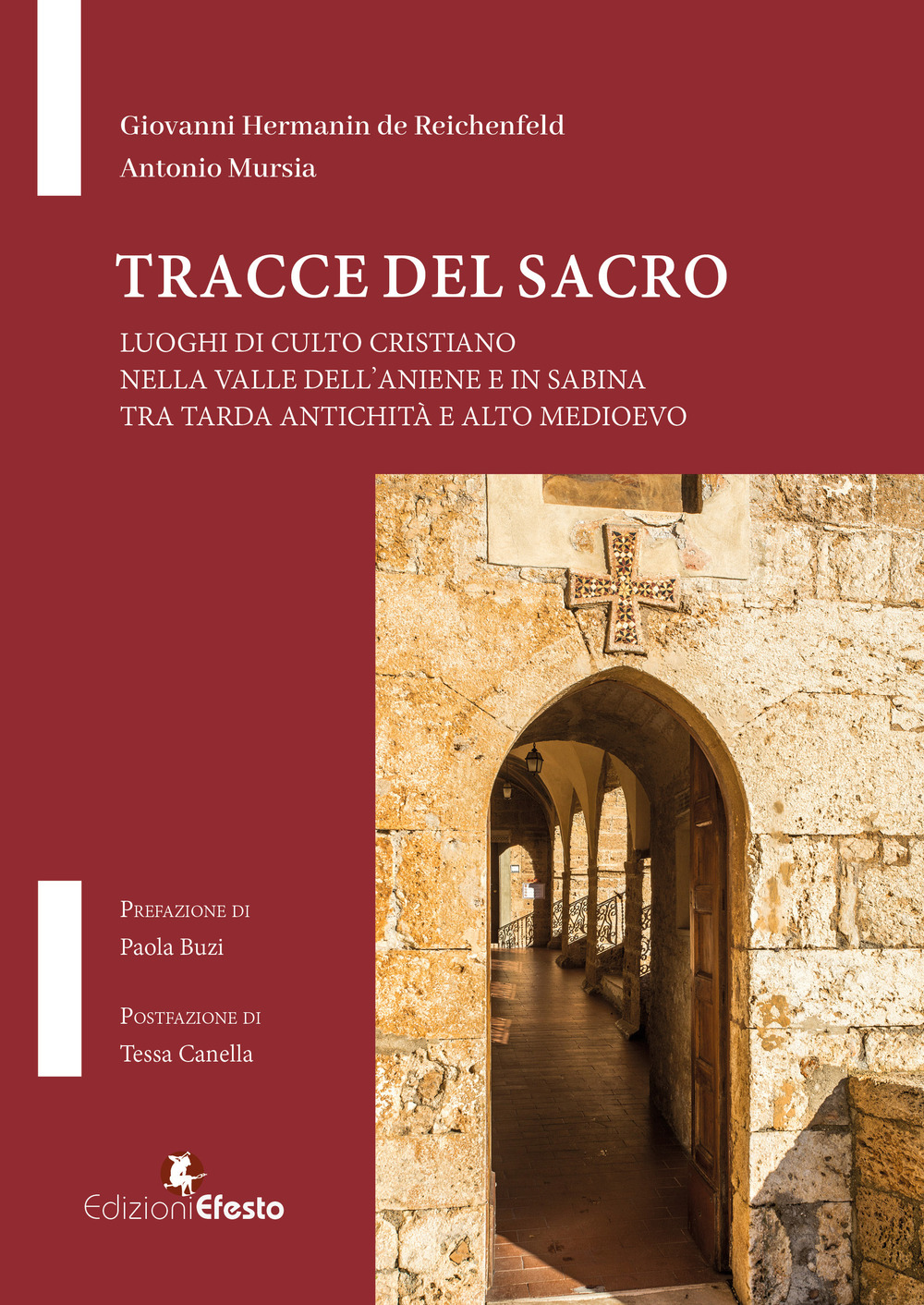 Tracce del Sacro. Luoghi di culto cristiano nella Valle dell'Aniene e in Sabina tra tarda antichità e alto medioevo