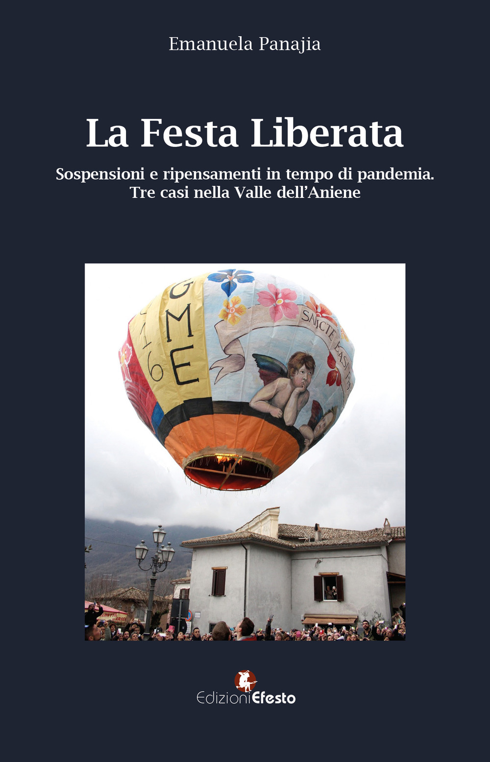 La festa liberata. Sospensioni e ripensamenti in tempo di pandemia. Tre casi nella valle dell'Aniene