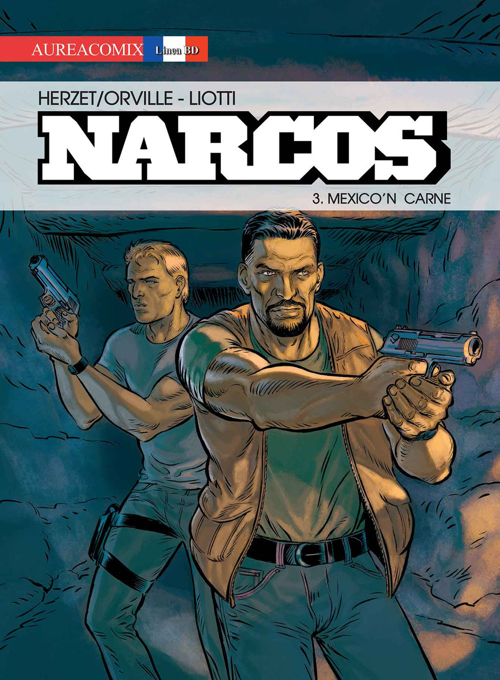 Narcos. Vol. 3: Mexico'n carne