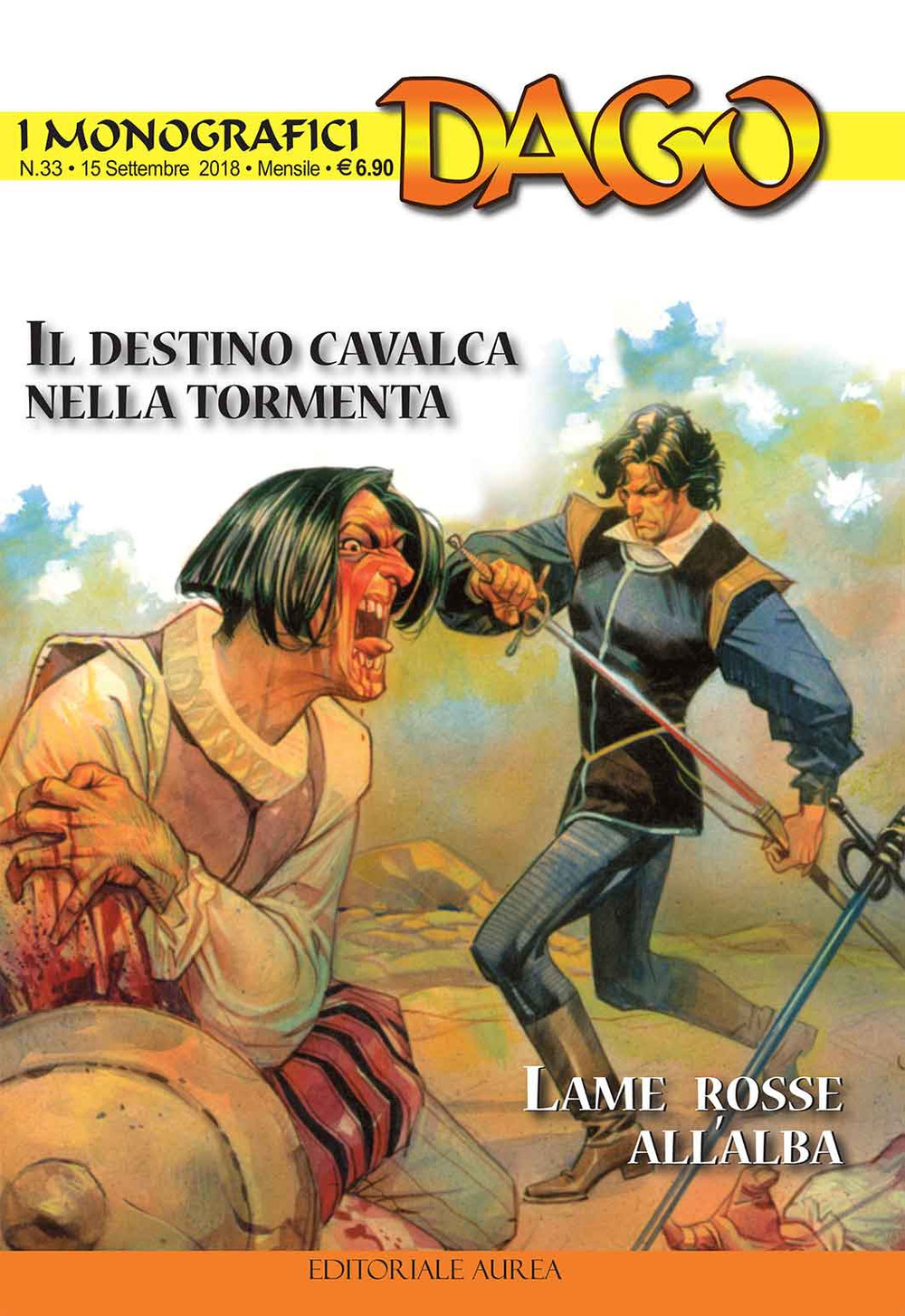 I monografici Dago. Vol. 33: Il destino cavalca nella tormenta-Lame rosse all'alba