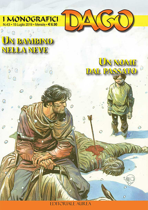 I monografici Dago. Vol. 43: Un bambino nella neve-Un nome dal passato