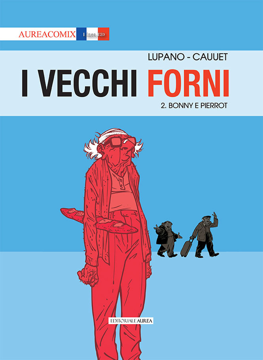 I vecchi forni. Vol. 2: Bonny e Pierrot