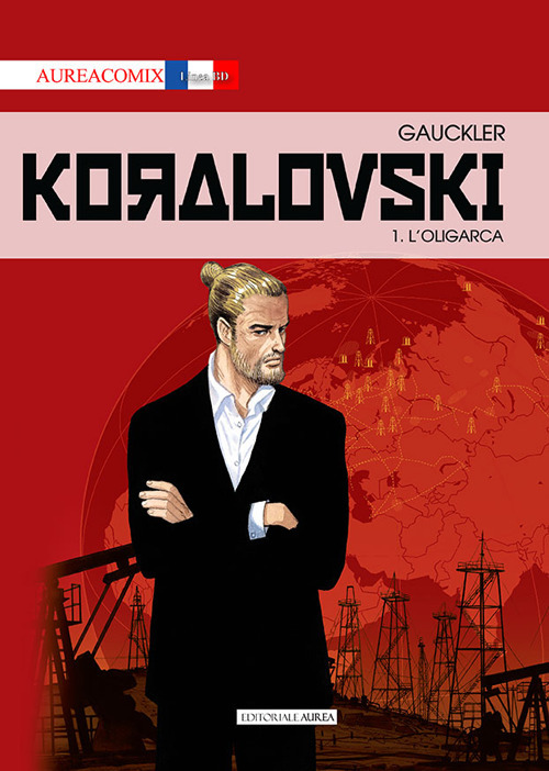 Koralovsky. Vol. 1: L' oligarca