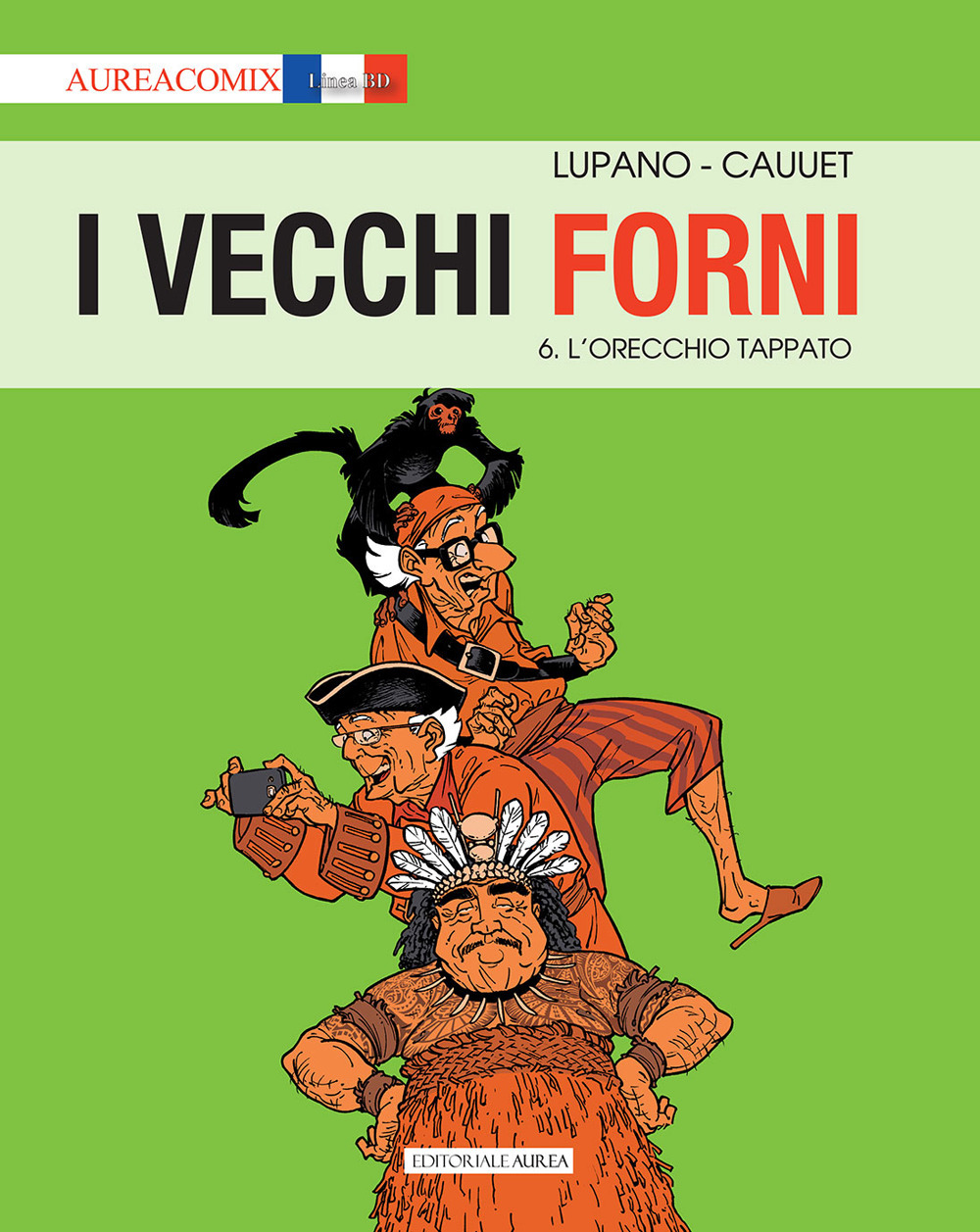 I vecchi forni. Vol. 6: L' orecchio tappato