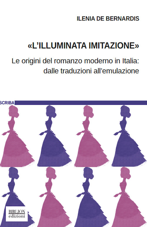 L'«illuminata imitazione». Le origini del romanzo moderno in Italia: dalle traduzioni all'emulazione