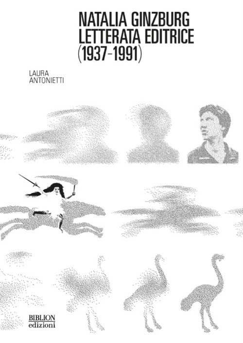 Natalia Ginzburg letterata editrice (1937-1991)