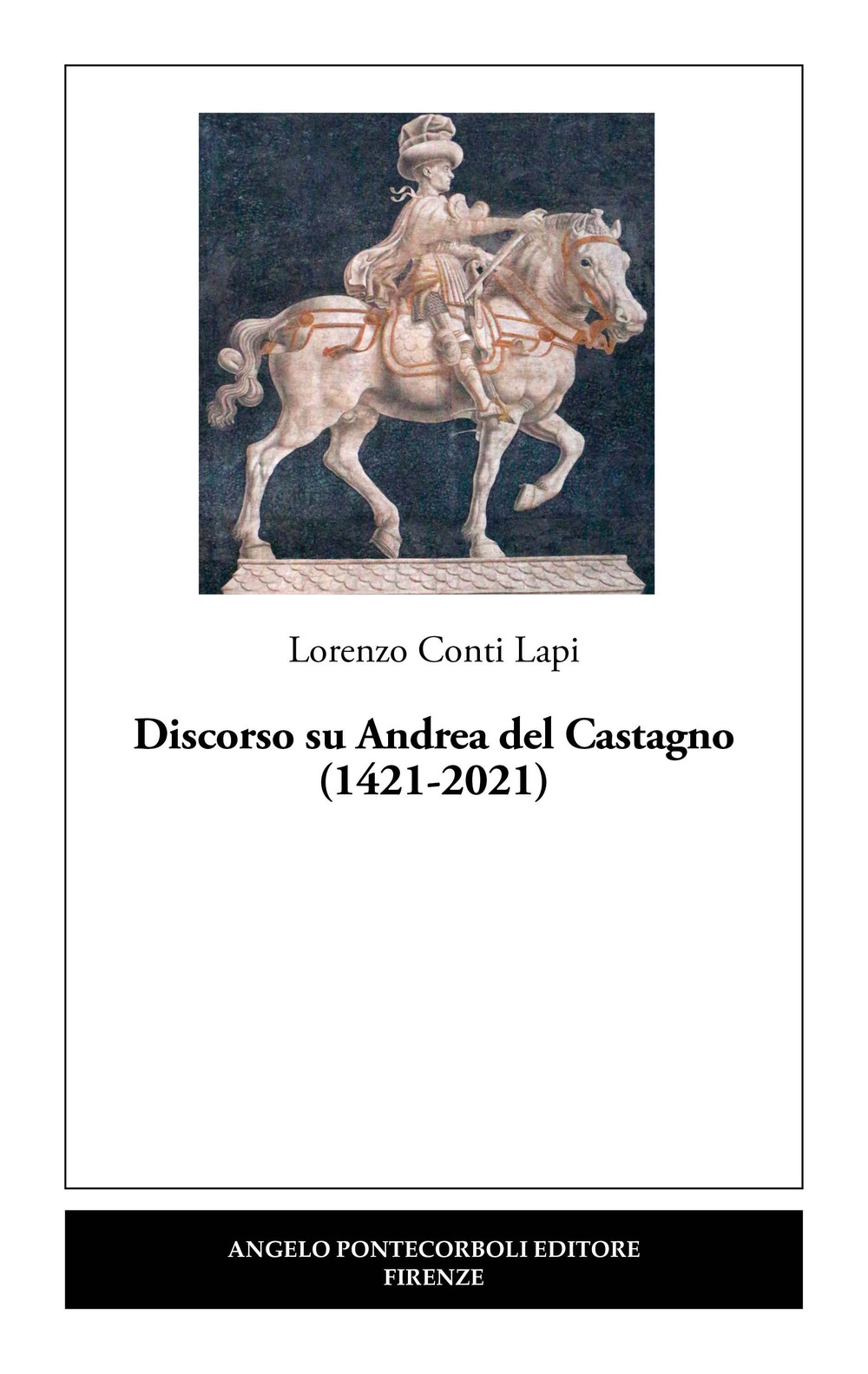 Discorso su Andrea del Castagno (1421-2021)