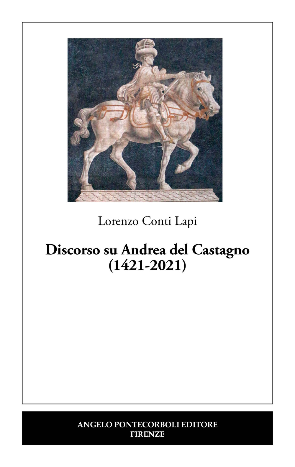 Discorso su Andrea del Castagno (1421-2021)