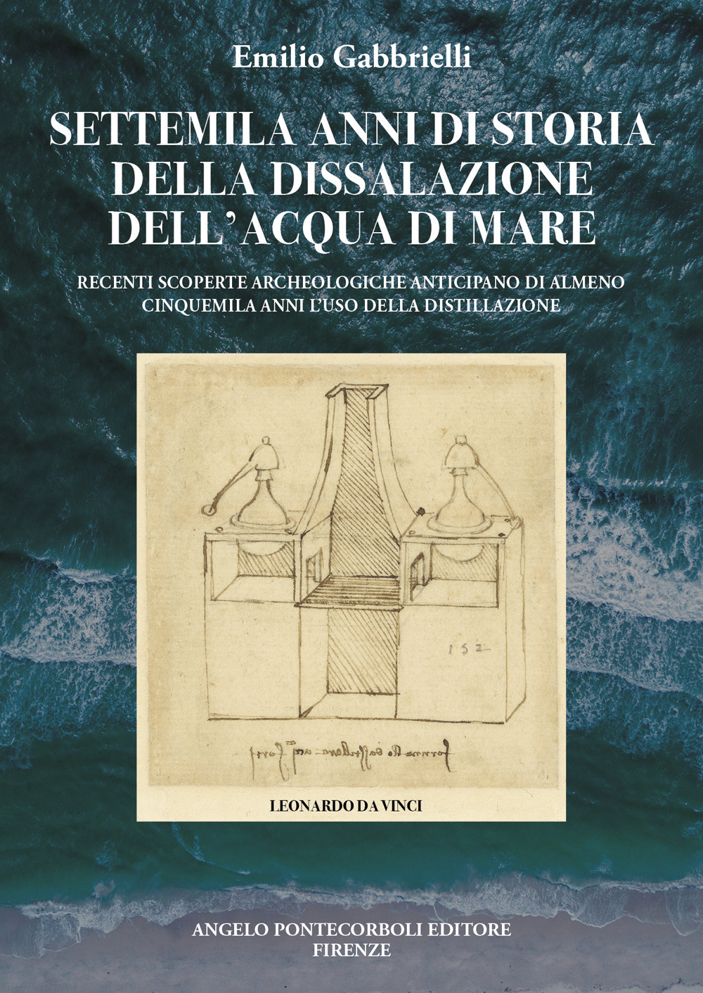 Settemila anni di storia della dissalazione dell'acqua di mare. Recenti scoperte archeologiche anticipano di almeno cinquemila anni l'uso della distillazione