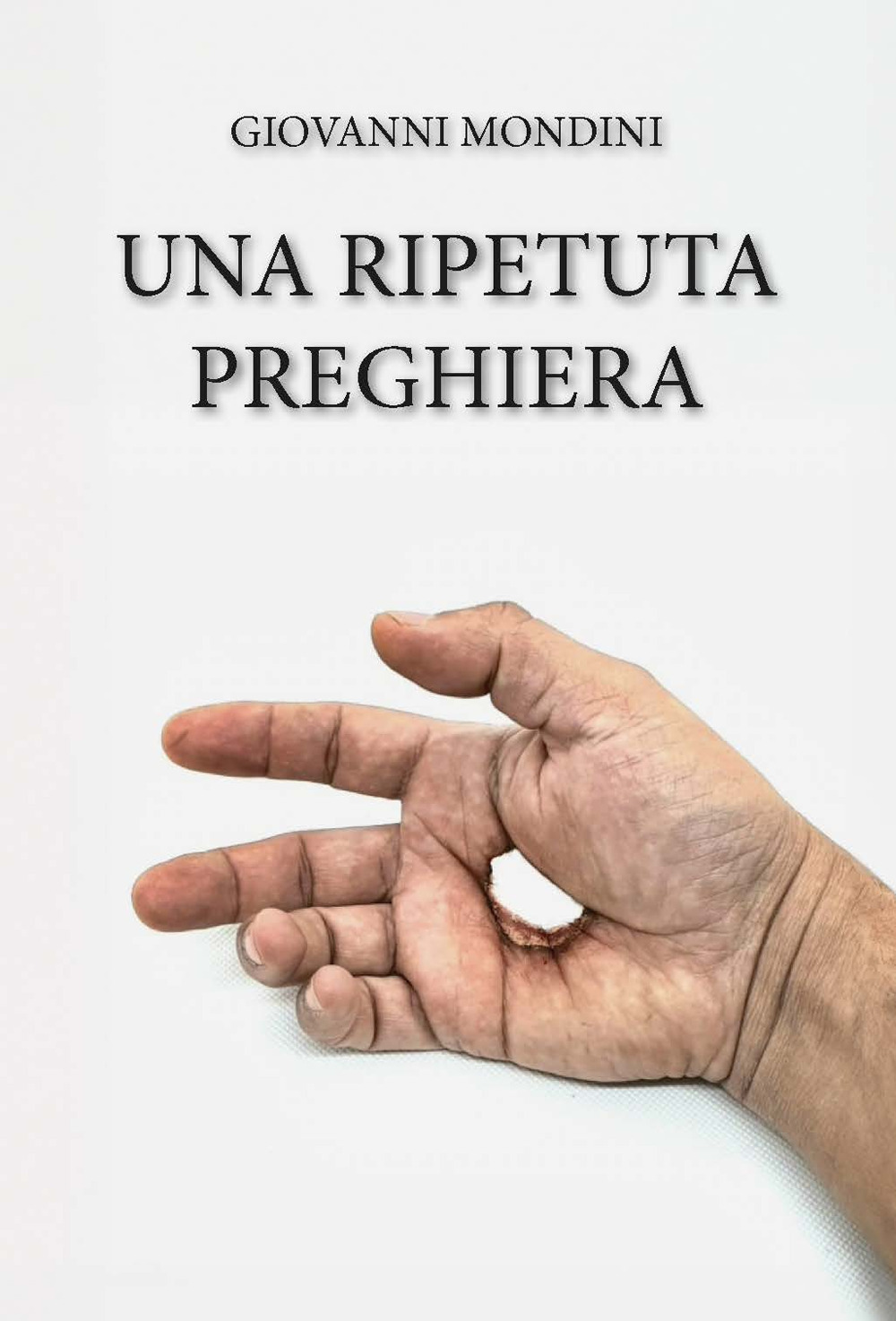 Una ripetuta preghiera. Ediz. integrale