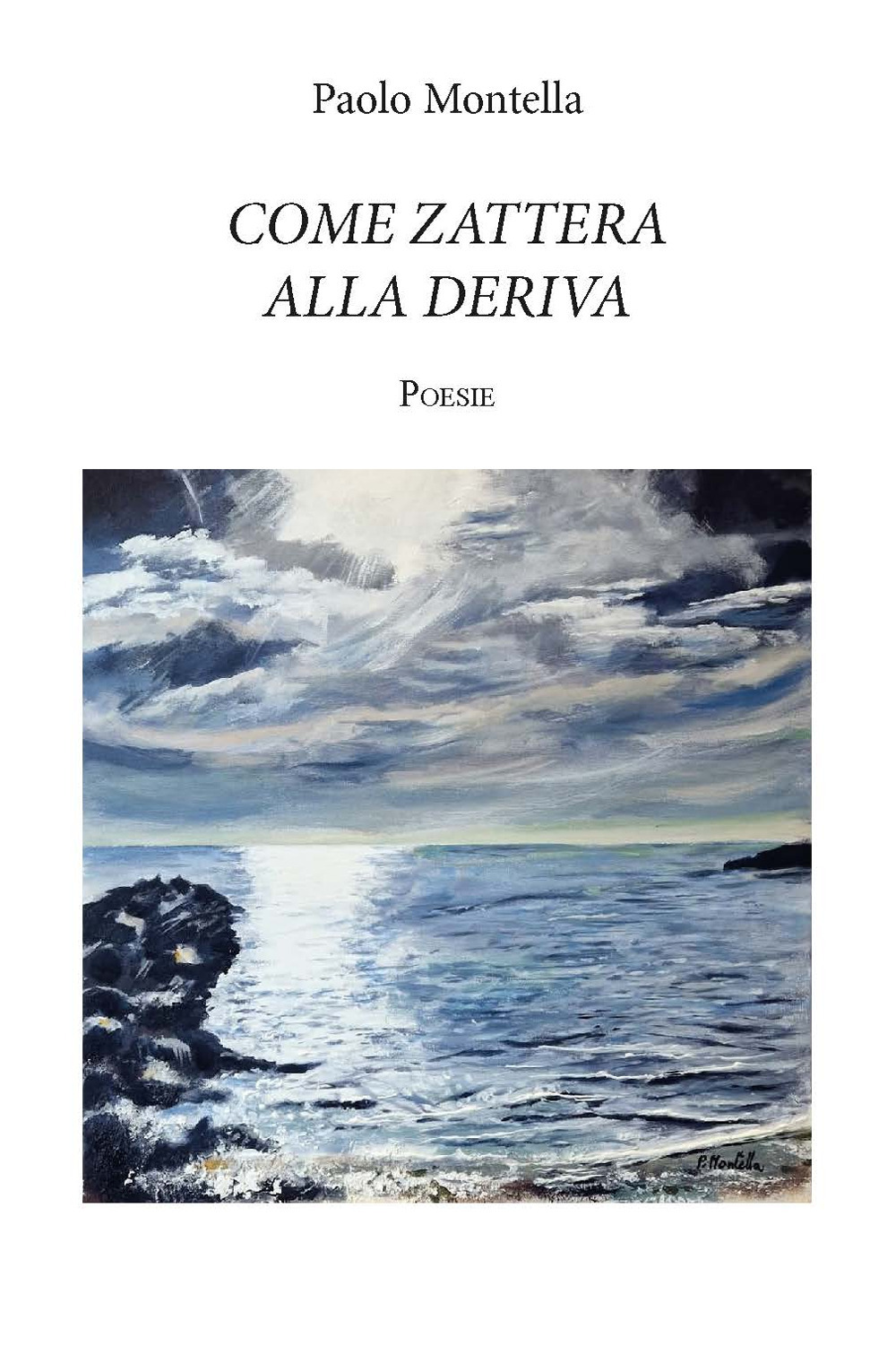 Come zattera alla deriva. Ediz. integrale
