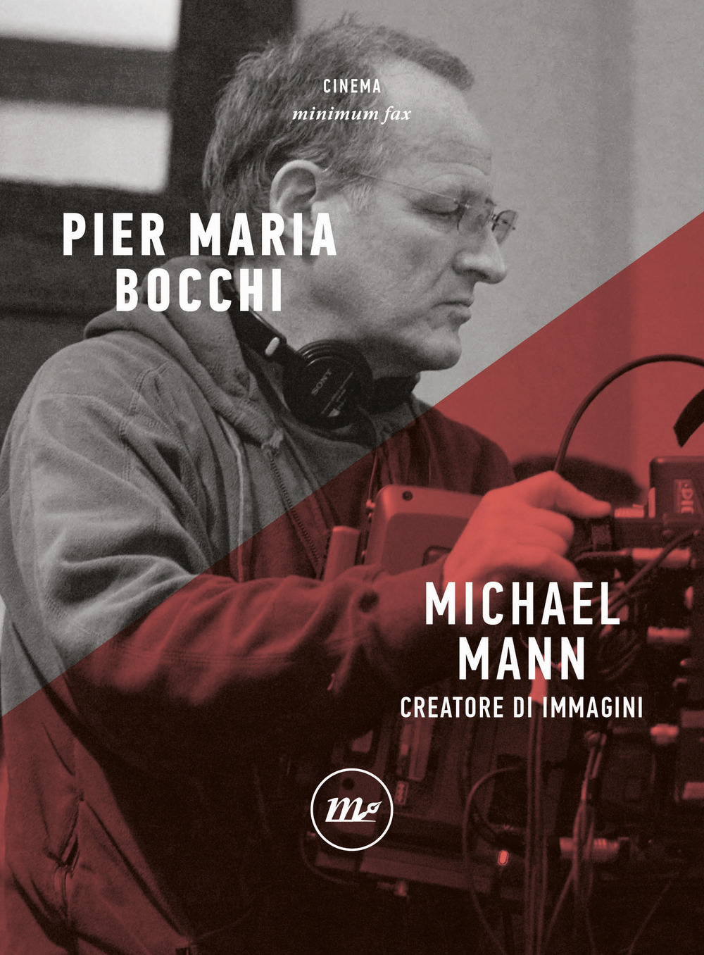 Michael Mann. Creatore di immagini