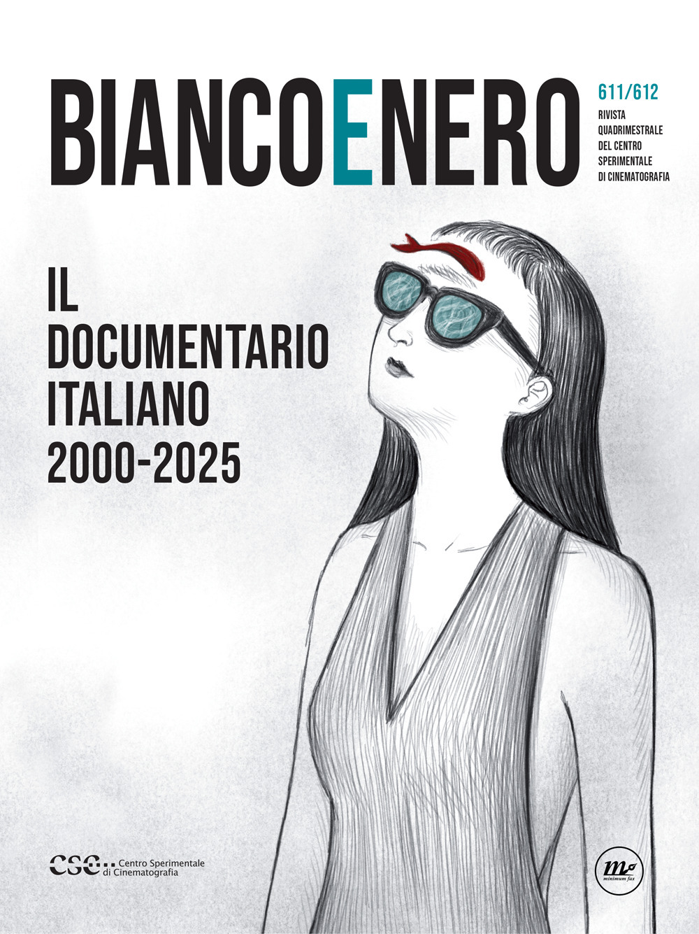 Bianco e nero. Rivista quadrimestrale del centro sperimentale di cinematografia (2025). Vol. 611-612: Il documentario italiano 2000-2025
