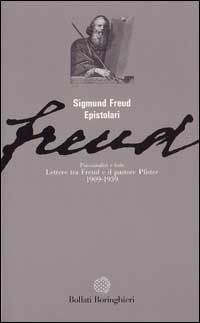 Psicanalisi e fede: lettere tra Freud e il pastore Pfister (1909-1939)