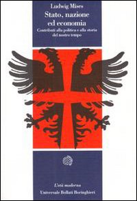 Stato, nazione ed economia. Contributi alla politica e alla storia del nostro tempo