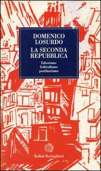 La seconda Repubblica. Liberismo, federalismo, postfascismo