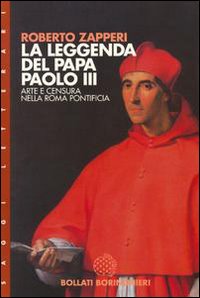 La leggenda del papa Paolo III. Arte e censura nell'Europa pontificia