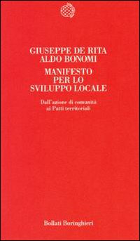 Manifesto per lo sviluppo locale. Teoria e pratica dei patti territoriali