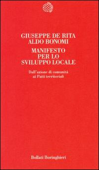 Manifesto per lo sviluppo locale. Teoria e pratica dei patti territoriali