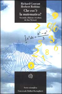 Che cos'è la matematica? Introduzione elementare ai suoi concetti e metodi