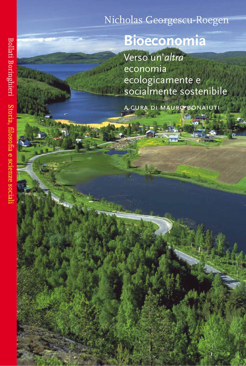 Bioeconomia. Verso un'altra economia ecologicamente e socialmente sostenibile