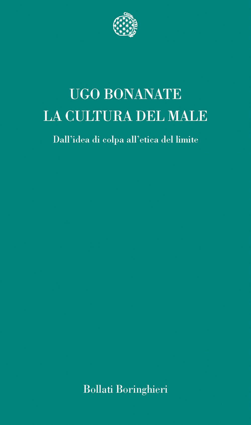 La cultura del male. Dall'idea di colpa all'etica del limite