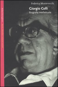 Giorgio Colli. Biografia intellettuale