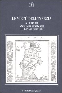 Le virtù dell'inerzia