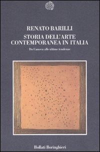 Storia dell'arte contemporanea in Italia. Da Canova alle ultime tendenze 1789-2006. Ediz. illustrata