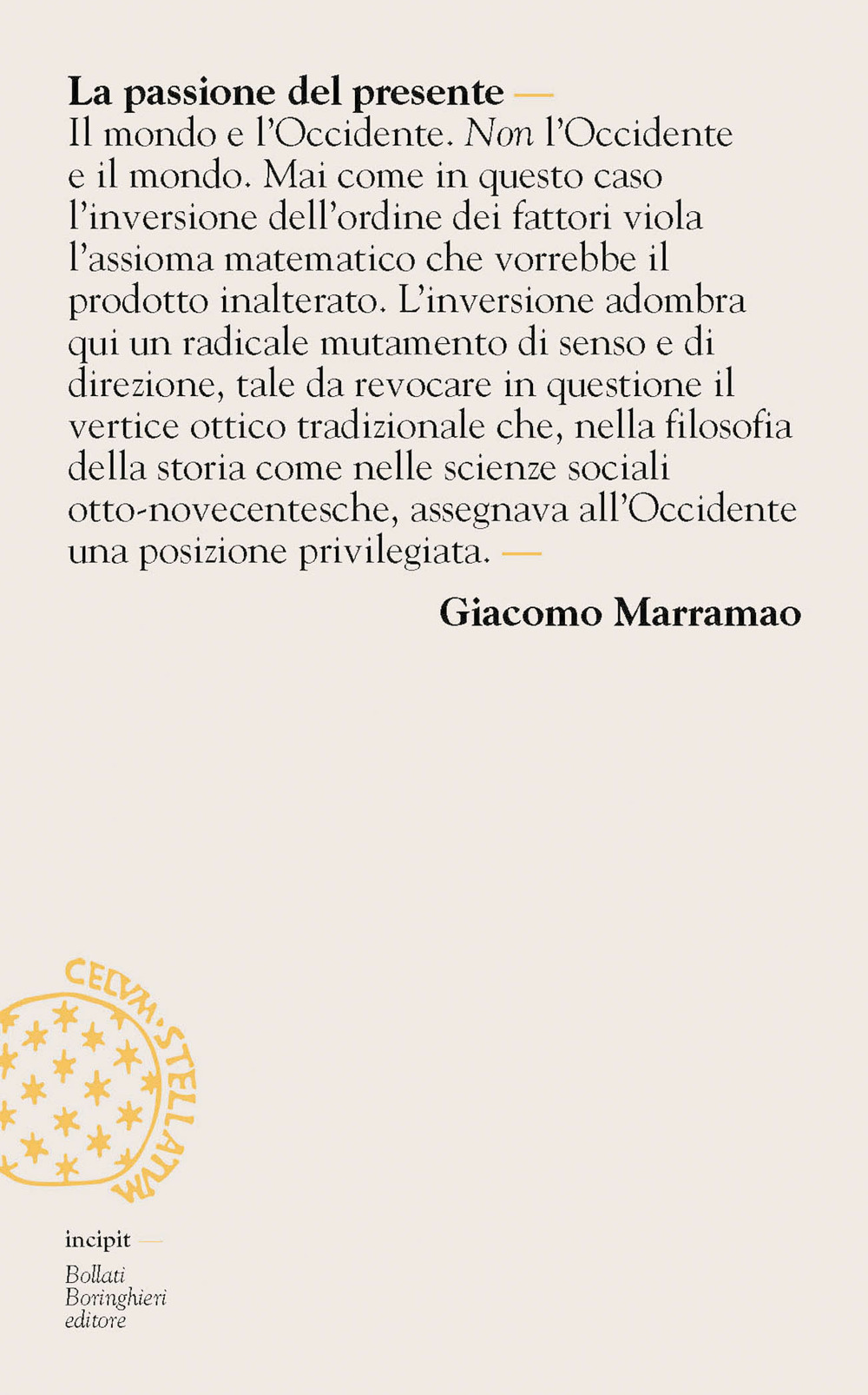 La passione del presente. Breve lessico della modernità-mondo