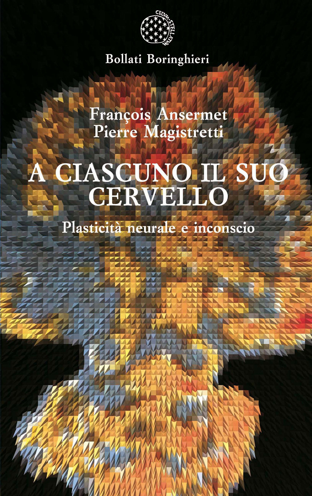 A ciascuno il suo cervello. Plasticità neuronale e inconscio