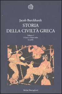 Storia della civiltà greca. Vol. 1: I greci e il loro mito. La polis