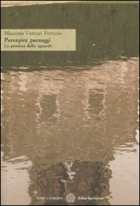 Percepire paesaggi. La potenza dello sguardo