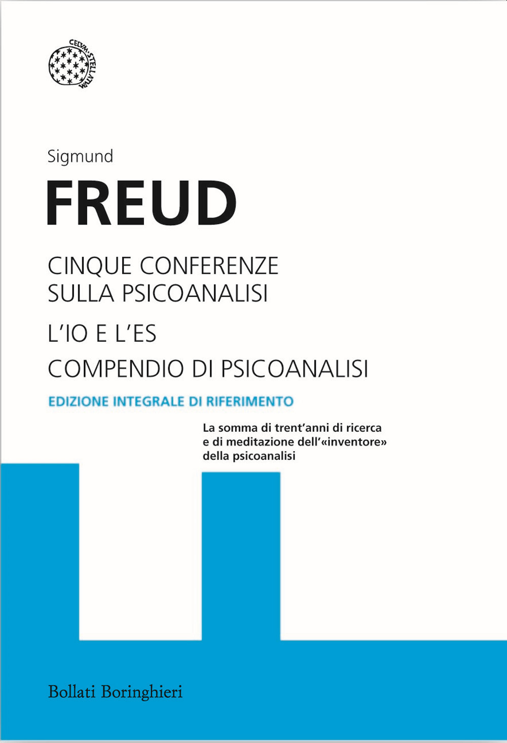 Cinque conferenze sulla psicoanalisi-L'Io e l'Es-Compendio di psicoanalisi