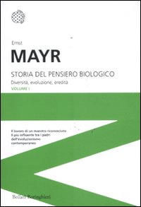 Storia del pensiero biologico. Diversità, evoluzione, eredità