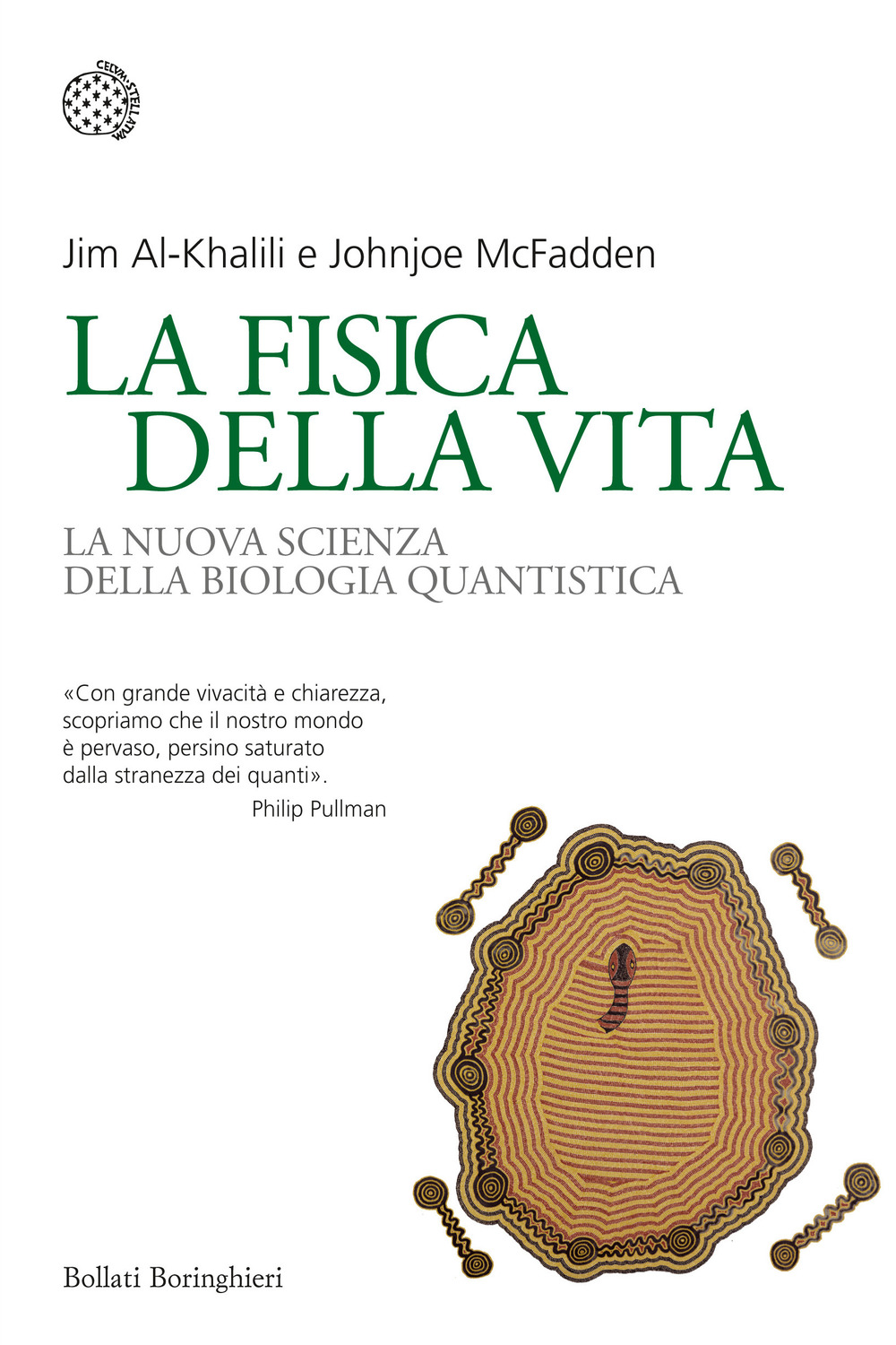 La fisica della vita. La nuova scienza della biologia quantistica