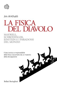 Copertina di: La fisica del diavolo. Maxwell, Schrödinger, Einstein e i paradossi del mondo