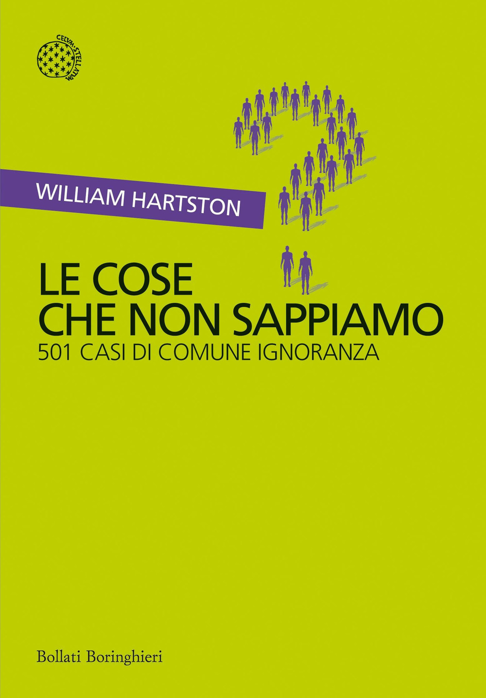 Le cose che non sappiamo. 501 casi di comune ignoranza