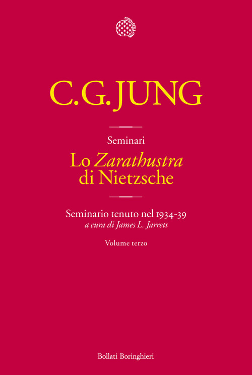 Lo «Zarathustra» di Nietzsche. Seminario tenuto nel 1934-39. Vol. 3