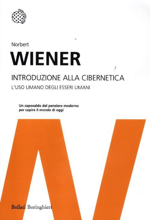 Introduzione alla cibernetica. L'uso umano degli esseri umani