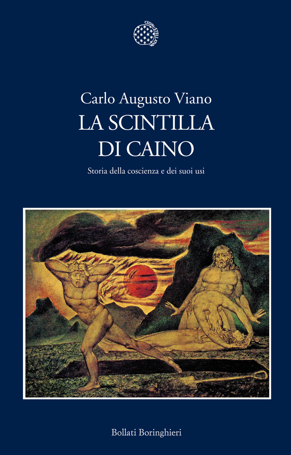 La scintilla di Caino. Storia della coscienza e dei suoi usi