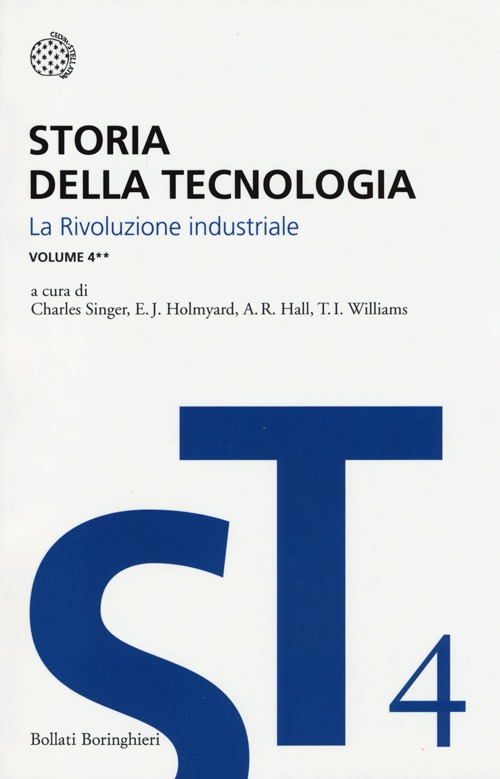 Storia della tecnologia. Vol. 4/2: La rivoluzione industriale