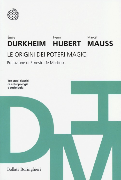 Le origini dei poteri magici. Tre studi classici di antropologia e sociologia