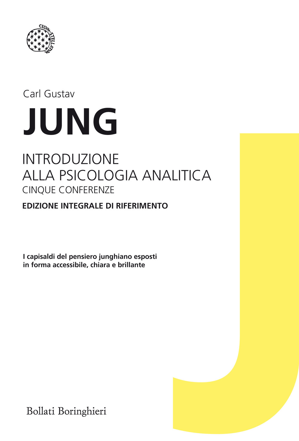 Introduzione alla psicologia analitica. Cinque conferenze. Ediz. integrale